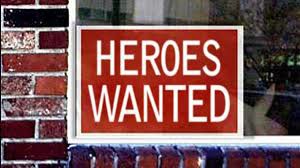 Heroes wanted
